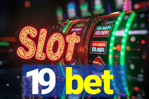 19 bet